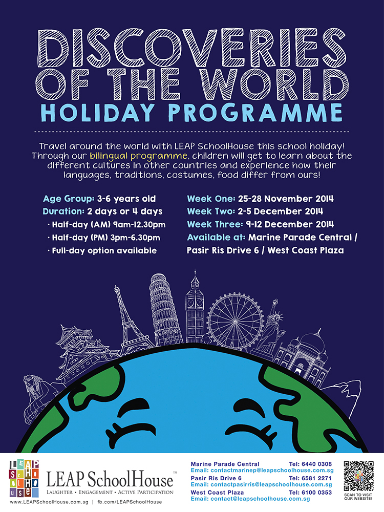 Travel around the world with LEAP SchoolHouse this school holiday! Through our bilingual programme, children will get to learn about the different cultures in other countries and experience how their languages, traditions, costumes, food differ from ours! Age Group 3-6 years old. 2 days or 4 days. Half-days or Full-days. We have four centres now: Marine Parade Central, Pasir Ris and West Coast Plaza.