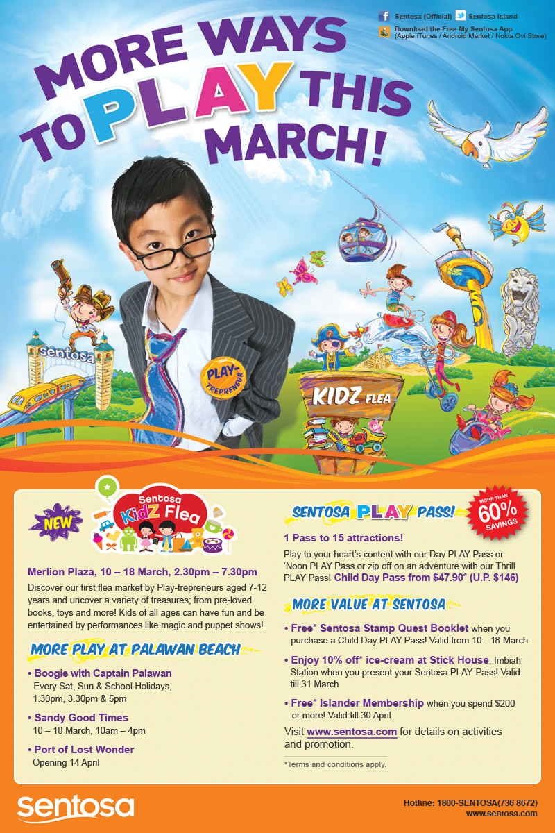 Sentosa Kidz Flea (New) - Discover our first flea market by Play-trepreneurs aged 7-12 years and uncover a variety of treasures; from pre-loved books, toys and more! Kids of all ages can have fun and be entertained by performances like magic and puppet shows! More ways to PLAY this March in Sentosa.