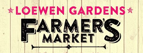 farmers markets at loewen gardens