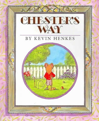 Chester's Way by Kevin Henkes