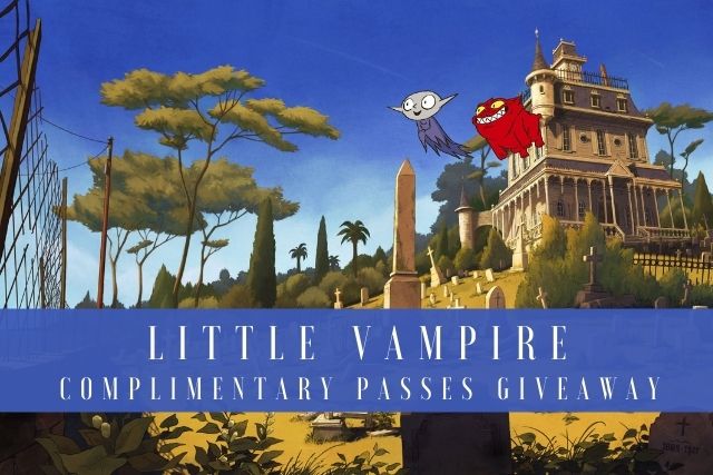 Little Vampire Complimentary Passes Giveaway