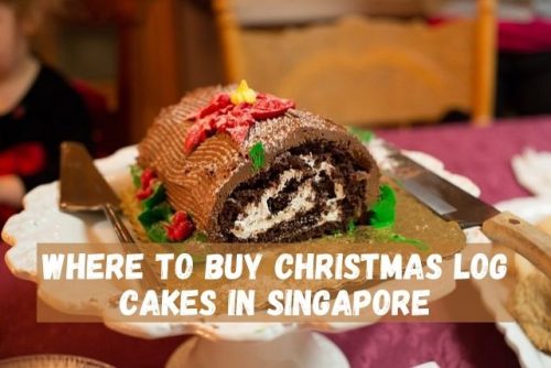 Where to Buy Christmas Log Cakes in Singapore