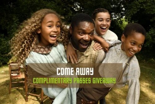 Come Away Complimentary Passes Giveaway