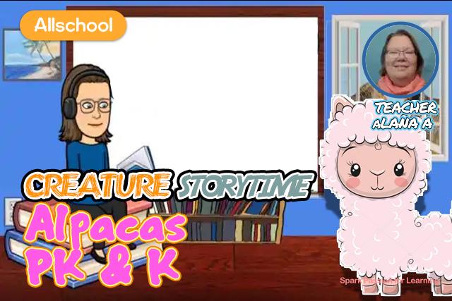 Allschool Creature Storytime - Alpacas