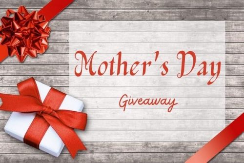 Mother's Day Giveaway