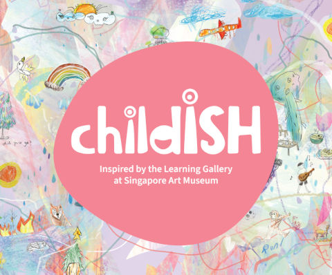 childISH Singapore Art Museum