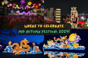 Where to Celebrate Mid Autumn Festival 2024 – Events in Singapore