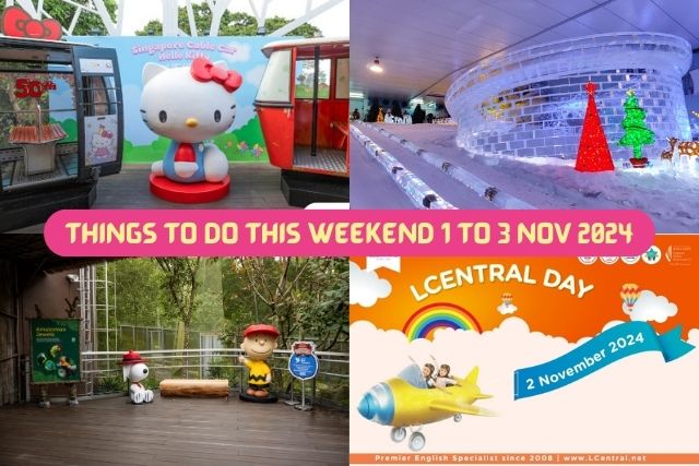 Things to do this Weekend for the Whole Family in Singapore 1 to 3 Nov 2024