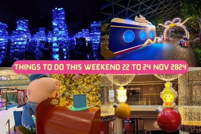 Things to do this Weekend for the Whole Family in Singapore 22 to 24 Nov 2024