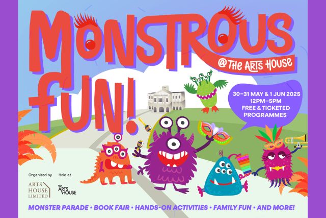Monstrous Fun The Arts House