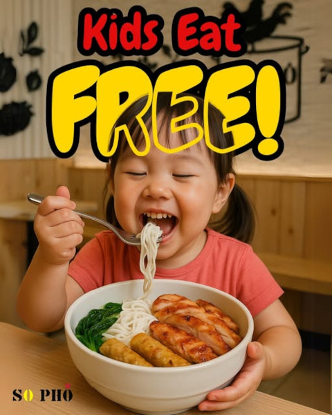 So Pho Kids Eat Free